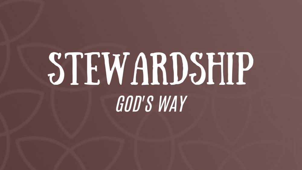 Stewardship God\'s Way