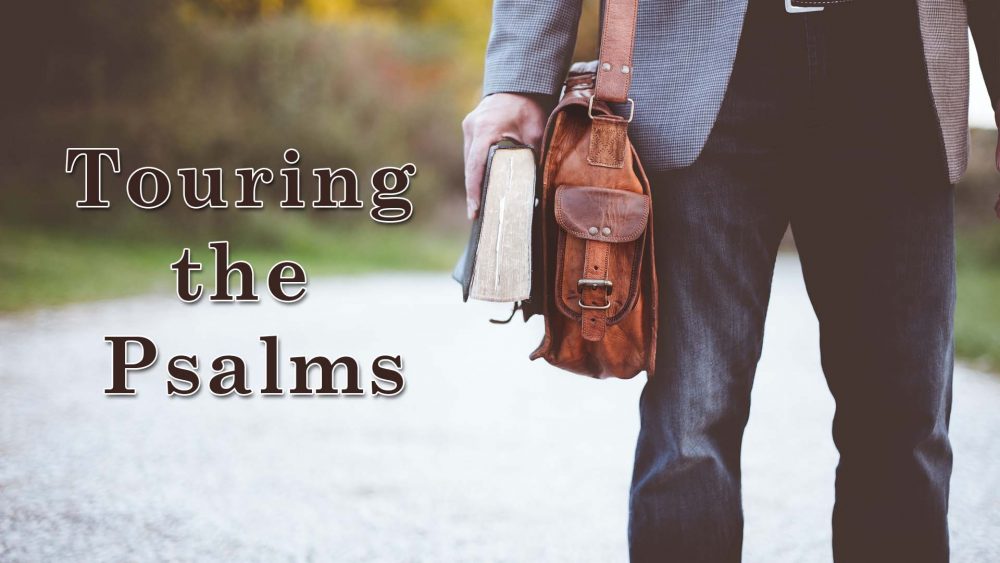 Touring the Psalms