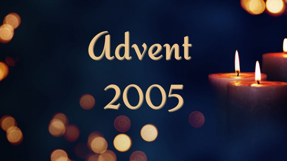 Advent 2005